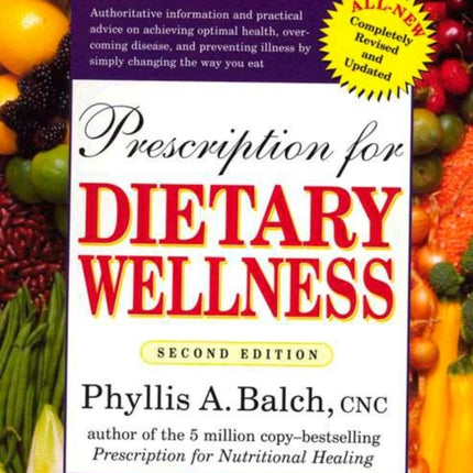 Prescription for Dietary Wellness: Using Foods to
