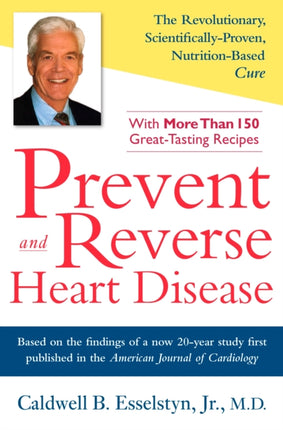 Prevent and Reverse Heart Disease: The