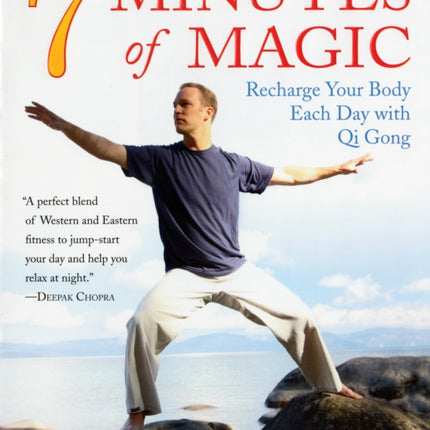 7 Minutes of Magic: Recharge Your Body Each Day with Qi Gong