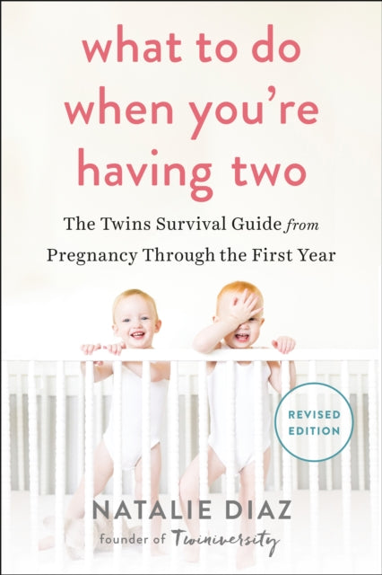 What To Do When You're Having Two: The Twins