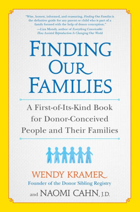 Finding Our Families: A First-of-Its-Kind Book for Donor-Conceived People and Their Families