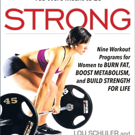 Strong: Nine Workout Programs for Women to Burn