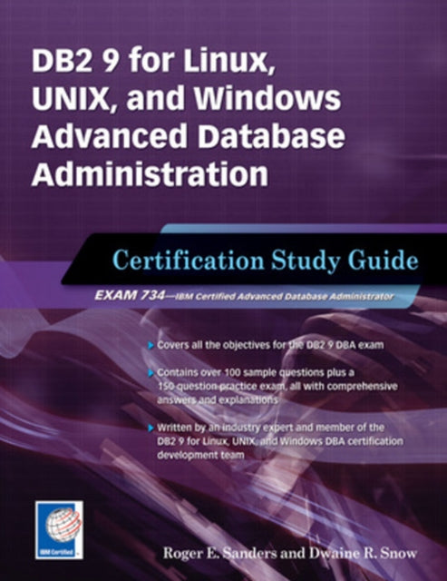 DB2 9 for Linux, UNIX, and Windows Advanced Database Administration Certification: Certification Study Guide