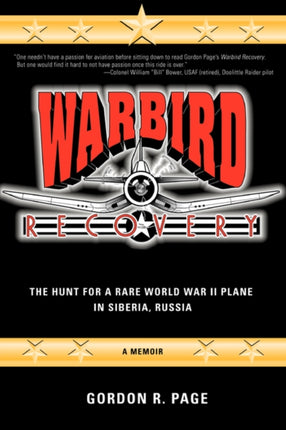 Warbird Recovery: The Hunt for a Rare World War II Plane in Siberia, Russia