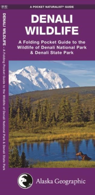 Denali Wildlife: A Folding Pocket Guide to the Wildlife of Denali National Park & Denali State Park