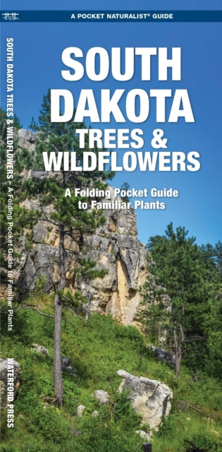 South Dakota Trees & Wildflowers: A Folding Pocket Guide to Familiar Species