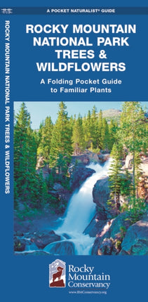 Rocky Mountain National Park Trees & Wildflowers: A Folding Pocket Guide to Familiar Plants