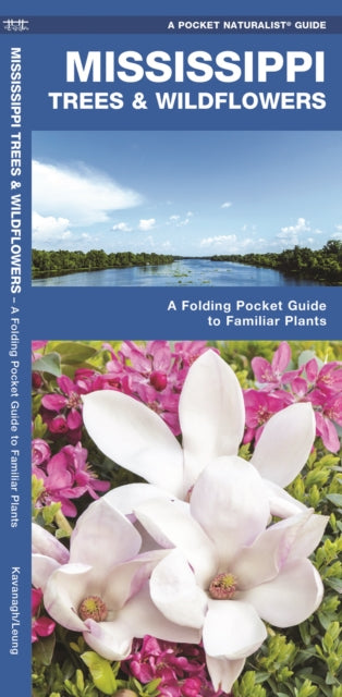 Mississippi Trees & Wildflowers: A Folding Pocket Guide to Familiar Species