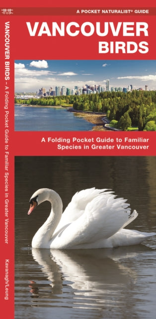 Vancouver Birds: A Folding Pocket Guide to Familiar Species in Greater Vancouver