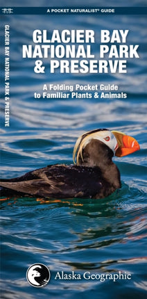 Glacier Bay National Park & Preserve: A Folding Pocket Guide to Familiar Plants & Animals