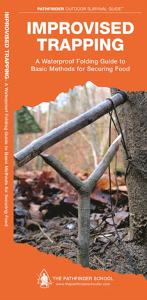 Improvised Trapping: A Waterproof Pocket Guide to Basic Methods for Securing Food