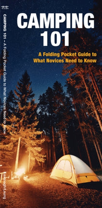 Camping 101: A Folding Pocket Guide to What a Novice Needs to Know