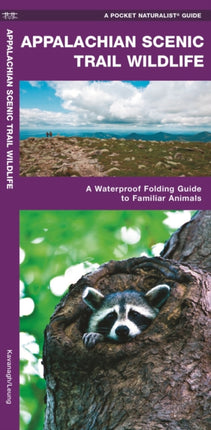 Appalachian Scenic Trail Wildlife: A Waterproof Folding Guide to Familiar Animals