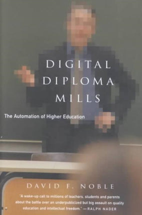 Digital Diploma Mills: The Automation of Higher Education