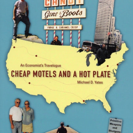 Cheap Motels and a Hotplate: An Economist's Travelogue