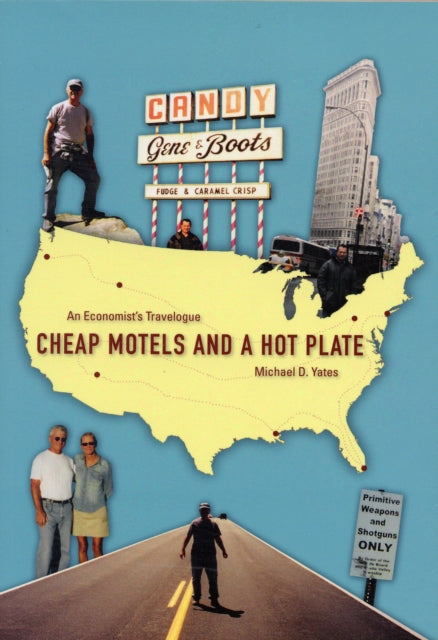 Cheap Motels and a Hotplate: An Economist's Travelogue