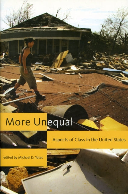 More Unequal: Aspects of Class in the United States