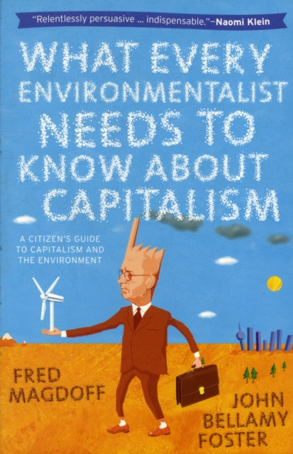 What Every Environmentalist Needs to Know About Capitalism