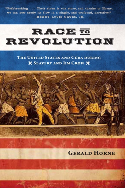 Race to Revolution: The U. S. and Cuba During Slavery and Jim Crow