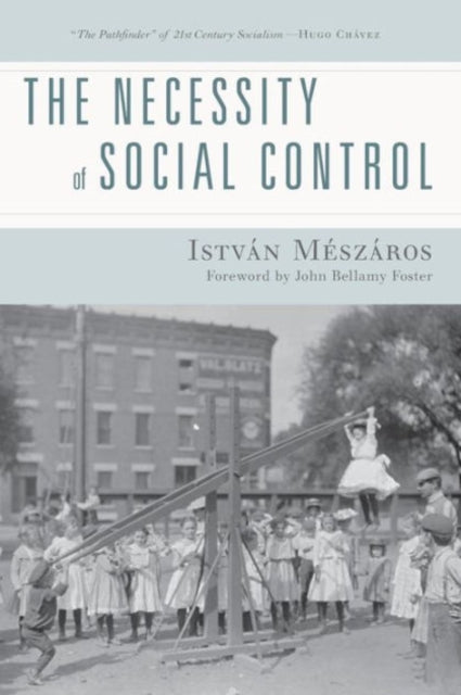 The Necessity of Social Control