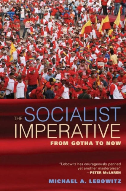 The Socialist Imperative: From Gotha to Now