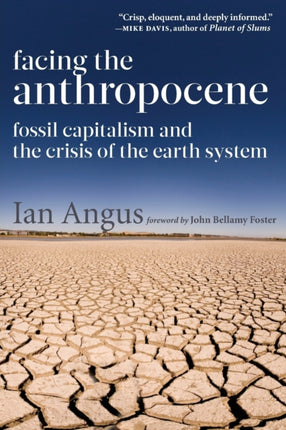 Facing the Anthropocene: Fossil Capitalism and the Crisis of the Earth System