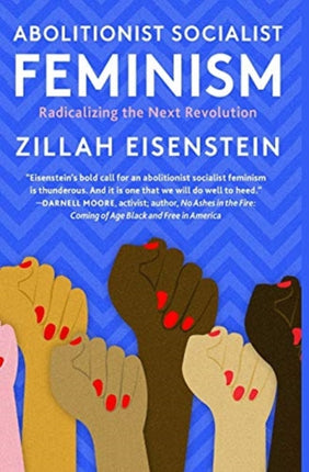 Abolitionist Socialist Feminism: Radicalizing the Next Revolution