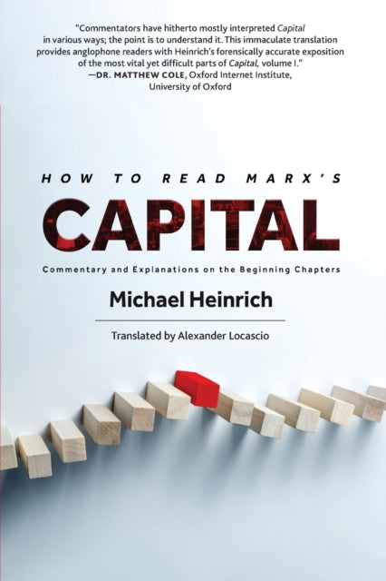 How to Read Marx's Capital: Commentary and Explanations on the Beginning Chapters