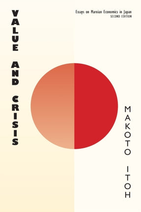 Value and Crisis: Essays on Marxian Economics in Japan