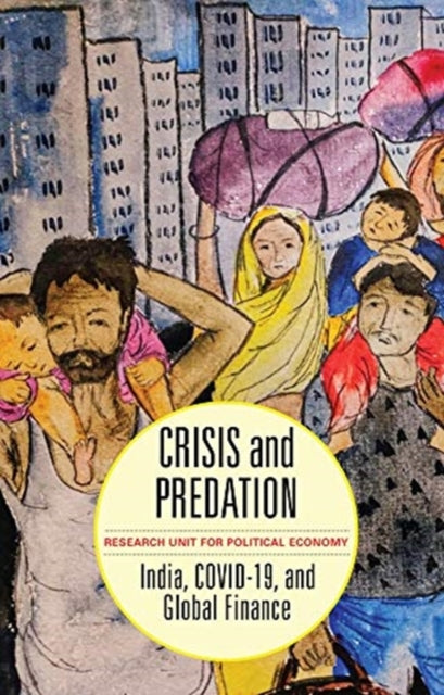 Crisis and Predation: India, COVID19, and Global Finance