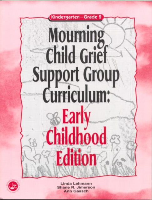 Mourning Child Grief Support Group Curriculum: