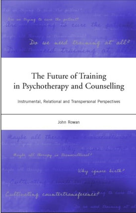 The Future of Training in Psychotherapy and