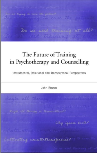 The Future of Training in Psychotherapy and