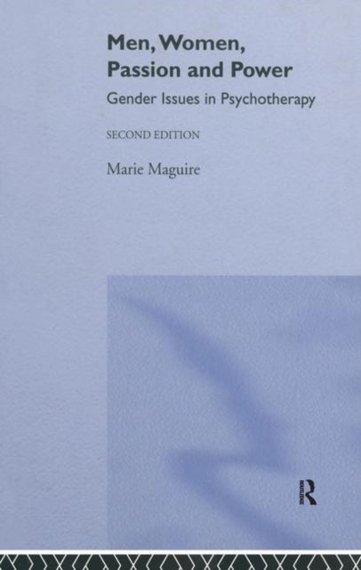 Men, Women, Passion and Power: Gender Issues in Psychotherapy