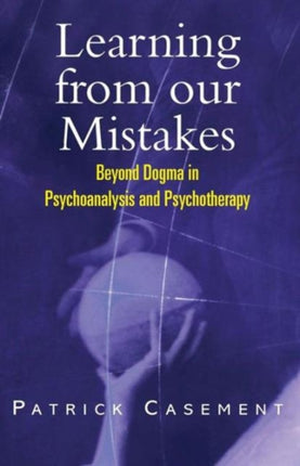 Learning from our Mistakes: Beyond Dogma in