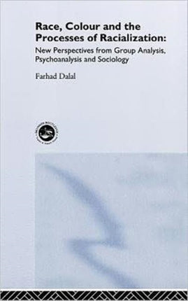 Race, Colour and the Processes of Racialization: