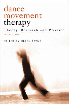 Dance Movement Psychotherapy: Theory, Research