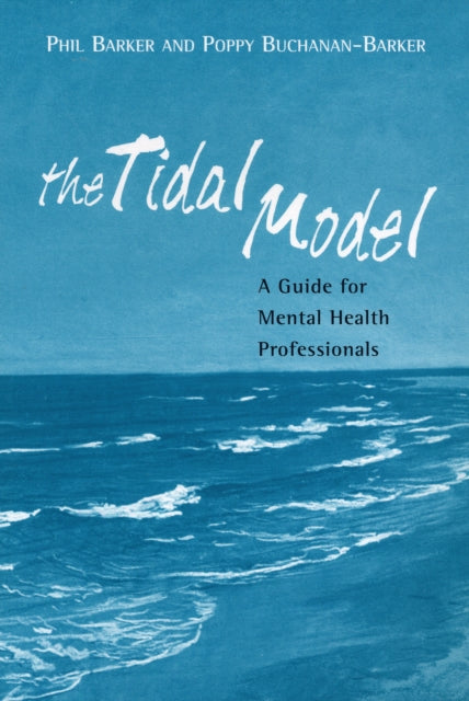 The Tidal Model: A Guide for Mental Health