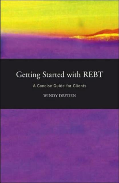 Getting Started with REBT: A Concise Guide for Clients