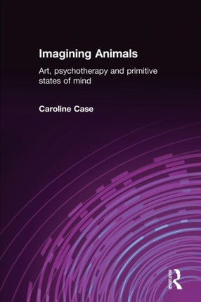 Imagining Animals: Art, Psychotherapy and