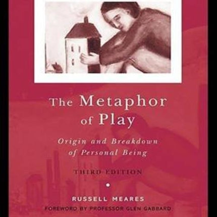 The Metaphor of Play: Origin and Breakdown of Personal Being