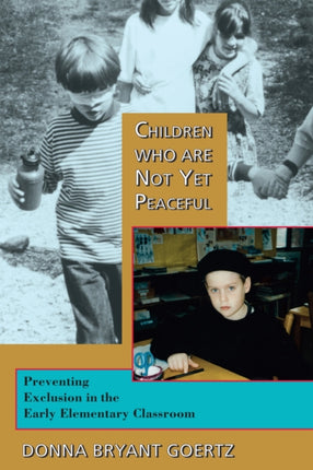 Children Who Are Not Yet Peaceful: Preventing