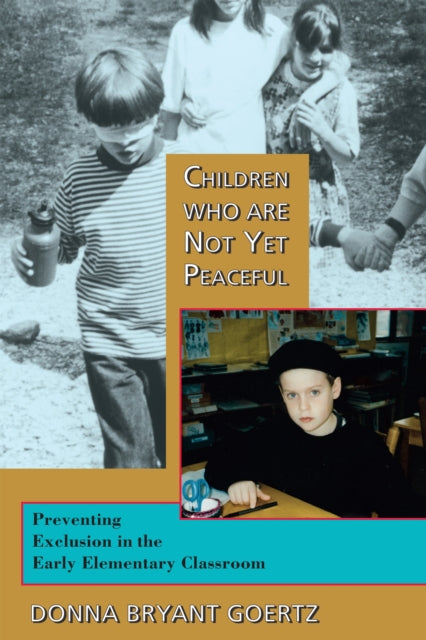 Children Who Are Not Yet Peaceful: Preventing