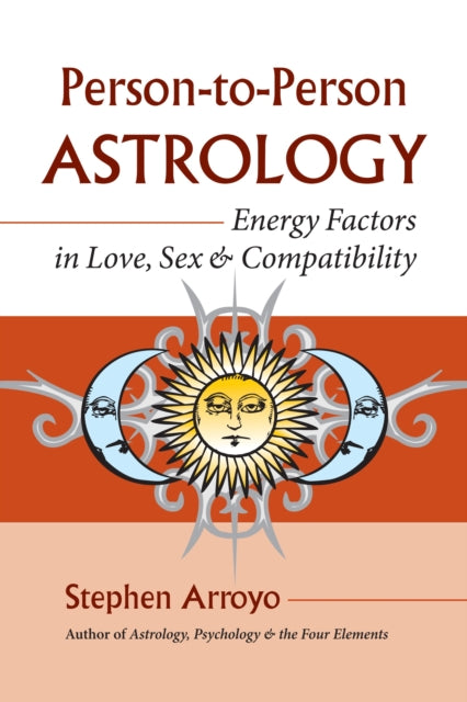 Person-to-Person Astrology: Energy Factors in
