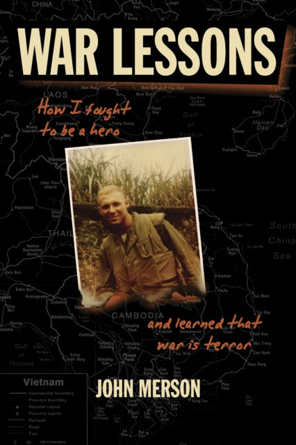 War Lessons: How I Fought to Be a Hero and