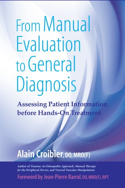 From Manual Evaluation to General Diagnosis: Assessing Patient Information before Hands-On Treatment