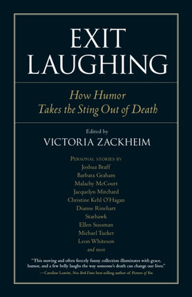 Exit Laughing: How Humor Takes the Sting Out of Death