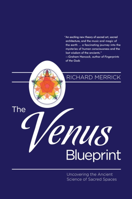 The Venus Blueprint: Uncovering the Ancient Science of Sacred Spaces