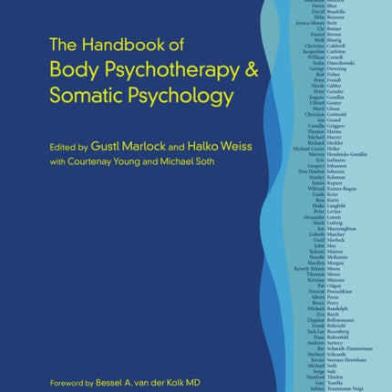 The Handbook of Body Psychotherapy and Somatic Psychology