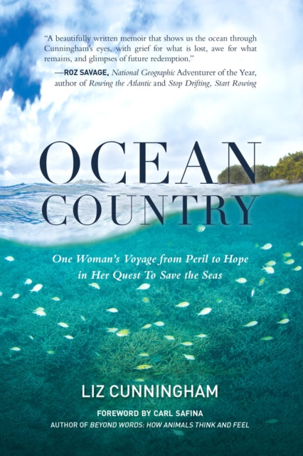 Ocean Country: One Woman's Voyage from Peril to Hope in her Quest To Save the Seas